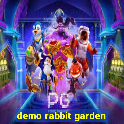 demo rabbit garden